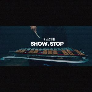Album Show Stop from Reason