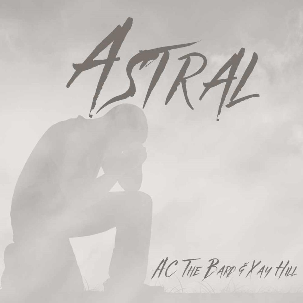 Astral (feat. Xay Hill)