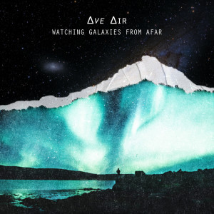 Album Watching Galaxies from Afar from Ave Air