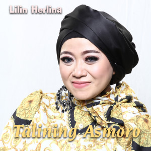 Dengarkan Talining Asmoro lagu dari Lilin Herlina dengan lirik
