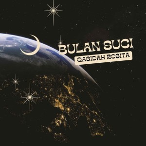 Listen to Bulan Suci song with lyrics from Qasidah Rosita