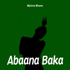 Mpiima Moses的專輯Abaana Baka