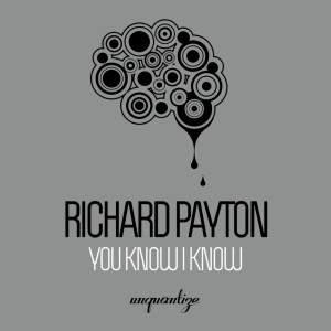 Album You Know I Know from Richard Payton