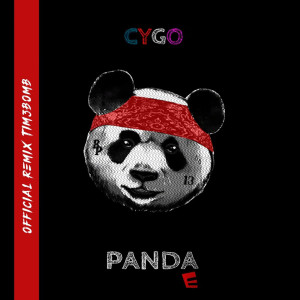 Dengarkan Panda E (Tim3bomb Remix) lagu dari CYGO dengan lirik
