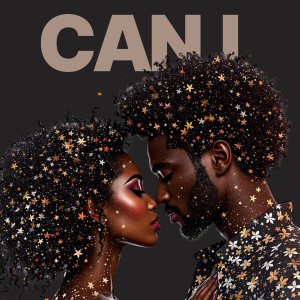 Album Can I (Explicit) from Chai Tulani