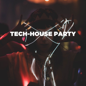Various Artists的專輯Tech House Party