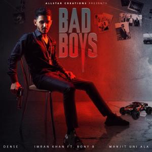 Listen to Bad Boys song with lyrics from Imran Khan