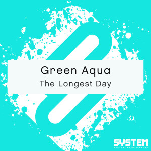 Green Aqua的專輯The Longest Day - Single