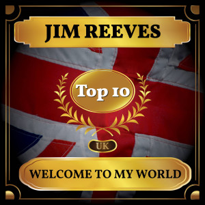 收聽Jim Reeves的Welcome to My World歌詞歌曲