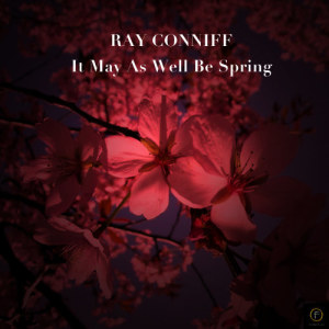 ดาวน์โหลดและฟังเพลง Some Enchanted Evening พร้อมเนื้อเพลงจาก Ray Conniff