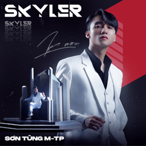 Album Skyler oleh Son Tung M-TP