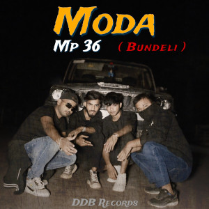 Listen to Moda Mp36 ( Bundeli ) song with lyrics from Dj Dileep Bhai