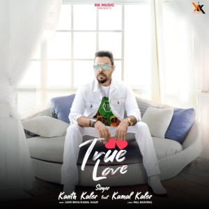 Listen to True Love song with lyrics from Kanth Kaler