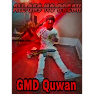 GMD Quwan的專輯All Gas No Break (Explicit)