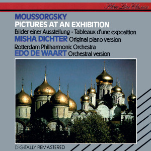 อัลบัม Mussorgsky: Pictures at an Exhibition (Piano & Orchestral) ศิลปิน Misha Dichter
