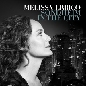 Melissa Errico的專輯Sondheim In The City