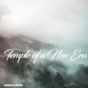 Album Temple of a New Era from Lingua Lustra