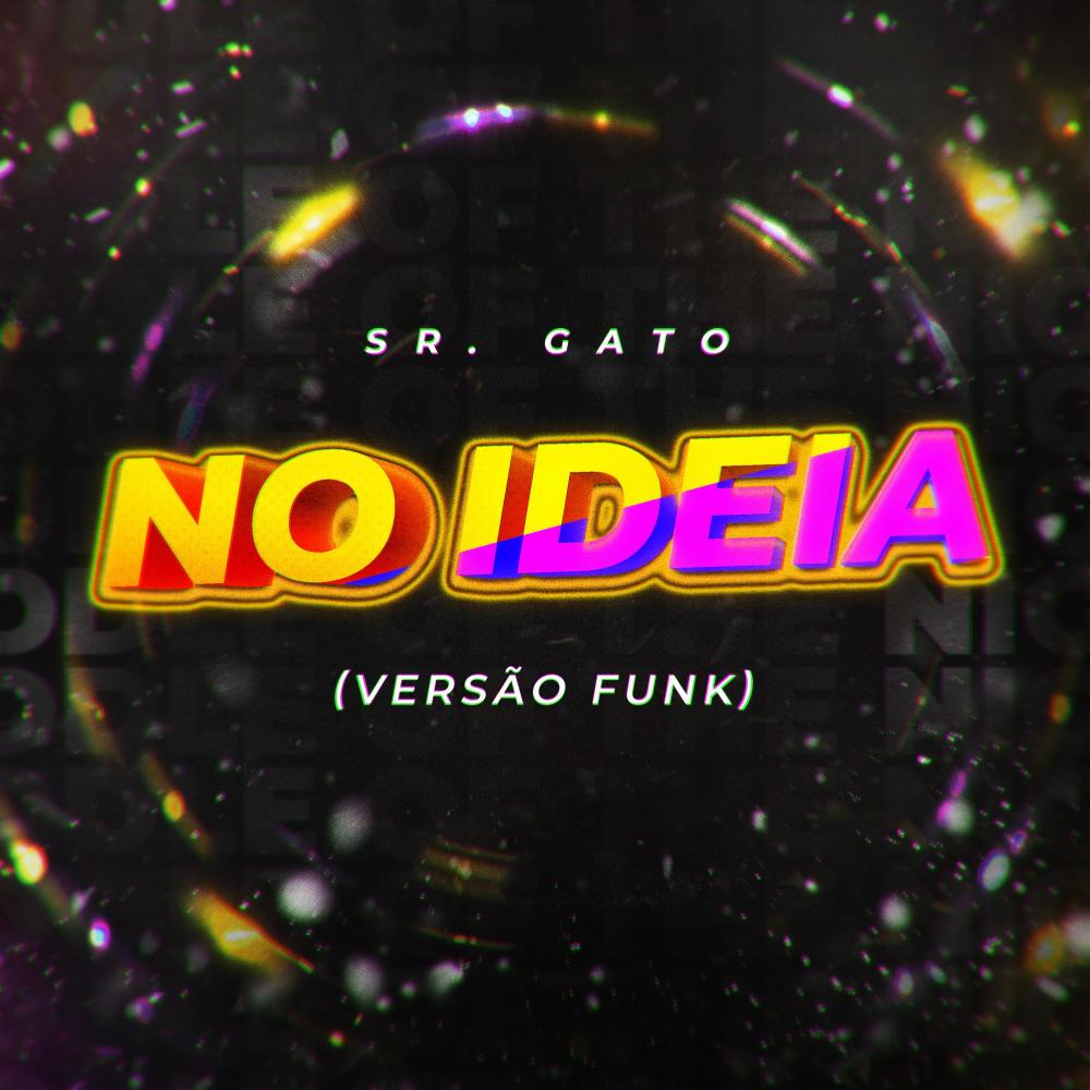 No Idea (Versão Funk)