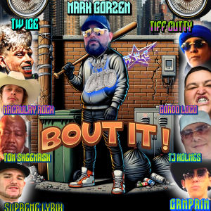 收聽Tw ice的Bout it (feat. Mark gorzen, Gordo loco, Tom Skeemask, Supreme Lyrik, Tiff Cutty, TJ Holmes & Macaulay Rock) (Explicit)歌詞歌曲