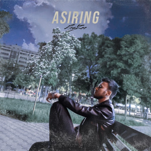 收听FayZee的Asiring歌词歌曲