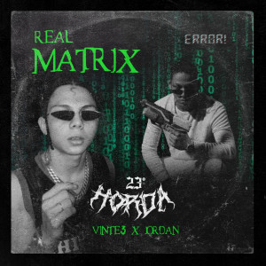 收聽23°Horda的Matrix歌詞歌曲