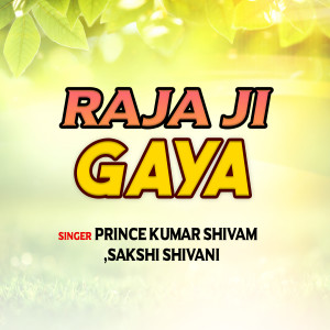 Dengarkan Raja ji gaya lagu dari Prince Kumar Shivam dengan lirik
