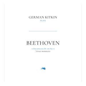 Album 11 Bagatelles, Op. 119: No. 9. Vivace Moderato from Ludwig van Beethoven