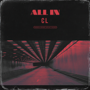ดาวน์โหลดและฟังเพลง All In (Explicit) พร้อมเนื้อเพลงจาก CL