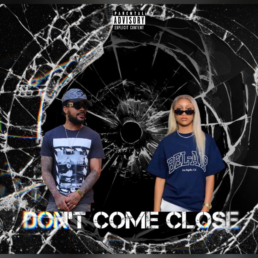 Don't Come Close (feat. Dezzi) (Explicit)