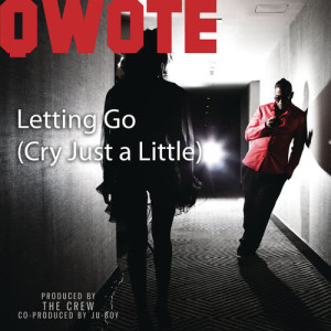 收聽Qwote的Letting Go (Cry Just a Little) (Instrumental Mix)歌詞歌曲