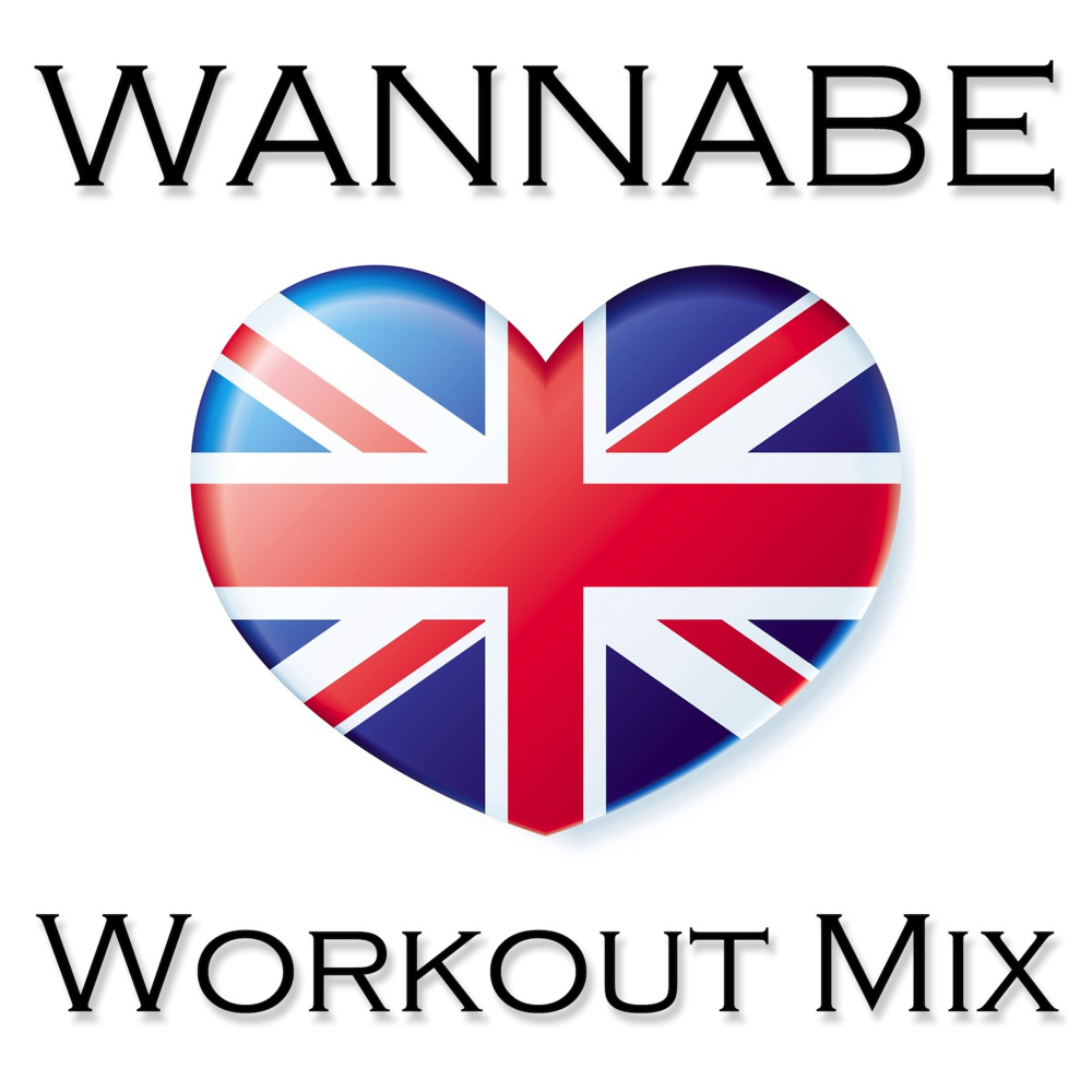 Wannabe (Workout Extended Remix)