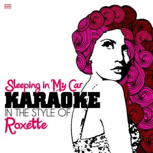 ดาวน์โหลดและฟังเพลง Sleeping in My Car (In the Style of Roxette) [Karaoke Version] (其他|In the Style of Roxette|Karaoke Version) พร้อมเนื้อเพลงจาก Ameritz Spanish Instrumentals