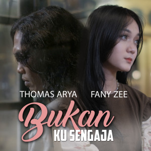 Listen to Bukan Ku Sengaja song with lyrics from Fany Zee