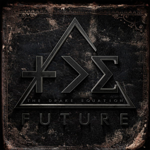 Listen to Future (Explicit) song with lyrics from The Drake Equation