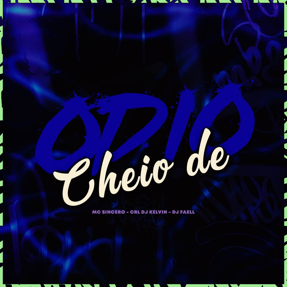 CHEIO DE ÓDIO (Explicit)