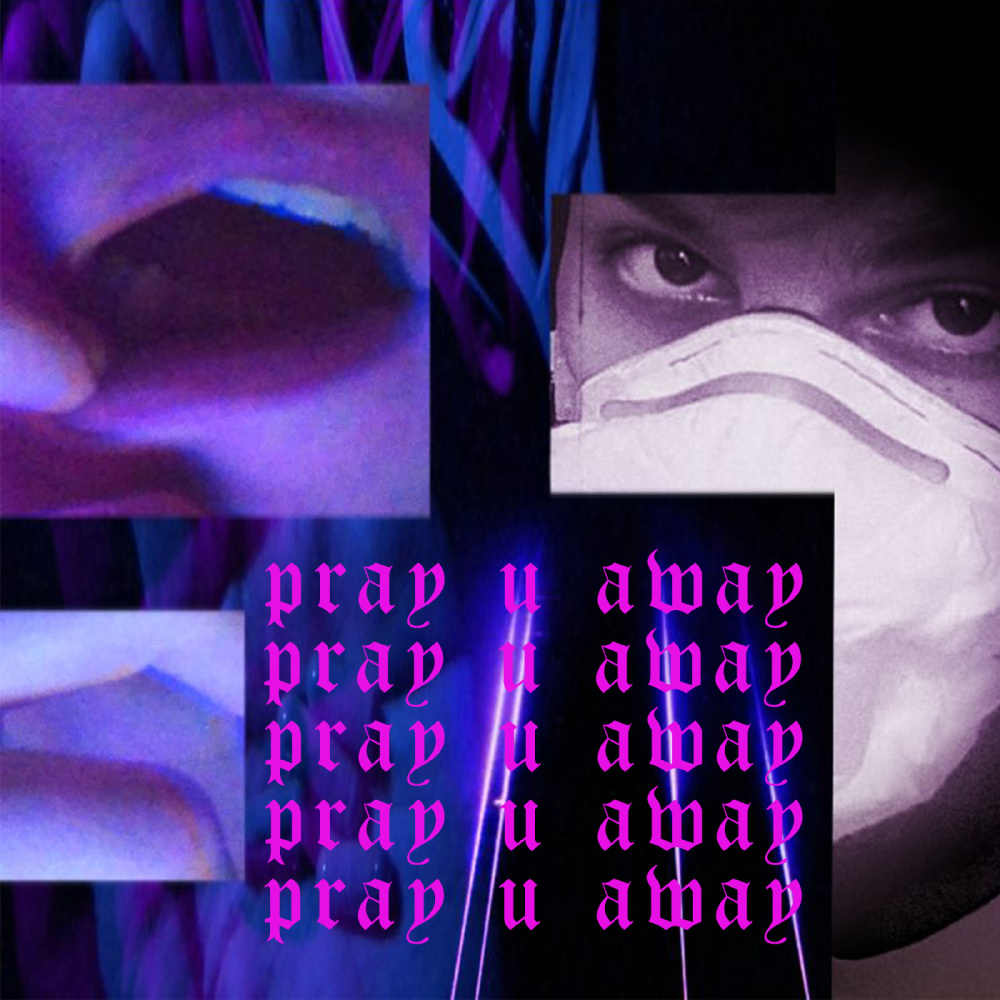 Pray U Away (Explicit)