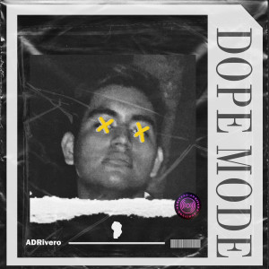 ADRivero的专辑Dope Mode
