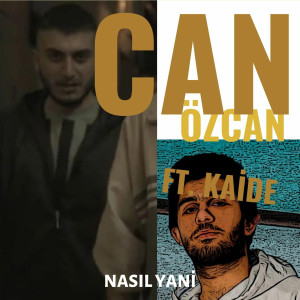 Kaide的专辑Nasıl Yani