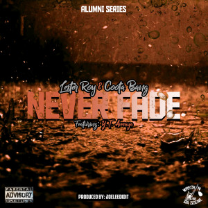 Album Never Fade (Explicit) from Alumni Series