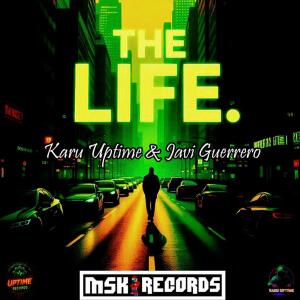 Karu Uptime的專輯The Life (Karu Uptime & Javi Guerrero)