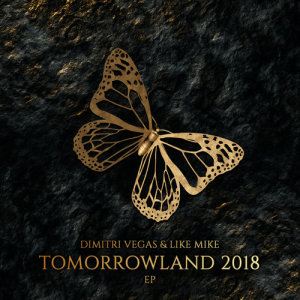 Dimitri Vegas & Like Mike的專輯Tomorrowland 2018 EP