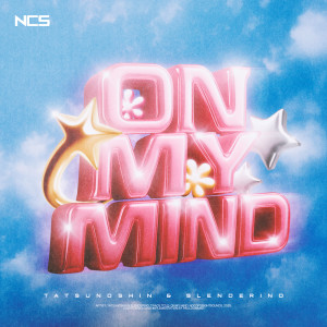 收聽Tatsunoshin的On My Mind歌詞歌曲