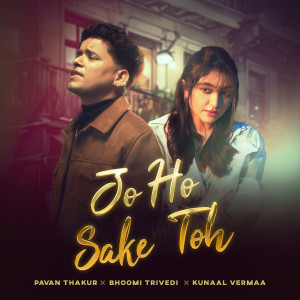 อัลบัม Jo Ho Sake Toh ศิลปิน Kunaal Verma