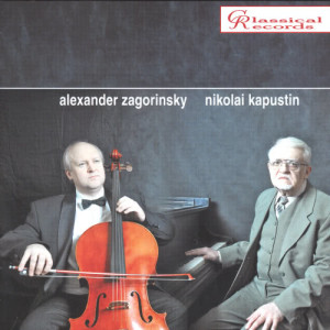 Alexander Zagorinsky的專輯Nikolai Kapustin. Works for Piano and Cello