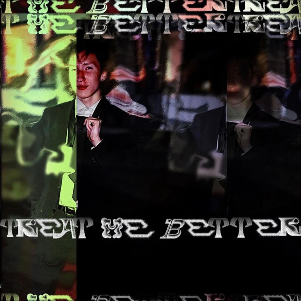 Treat Me Better (feat. Reece) (Explicit)