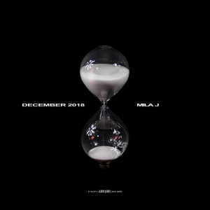 Mila J的专辑December 2018 (Explicit)