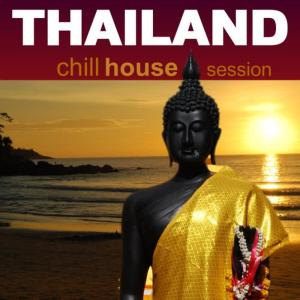 Various Artists的專輯Thailand Chill House Session