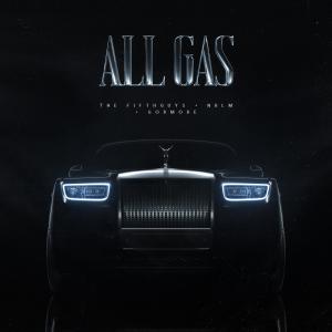 Listen to All Gas song with lyrics from The FifthGuys
