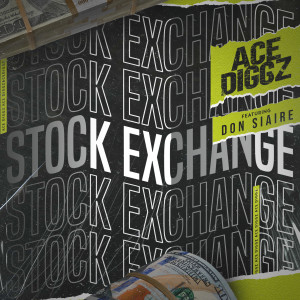 Ace Diggz的專輯Stock Exchange (Explicit)