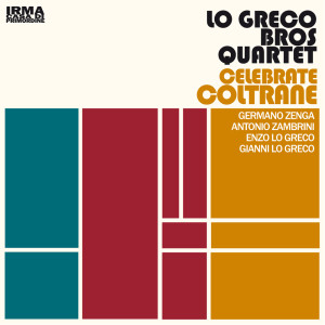 Celebrate Coltrane dari Lo Greco Bros